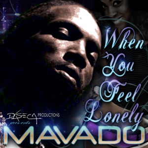 Mavado - When You Feel Lonely