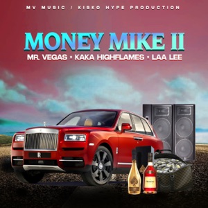 Money Mike II - Mr. Vegas