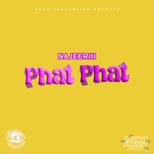 Najeeriii - Phat Phat