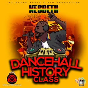 Dancehall History Class - NESBETH