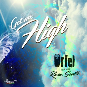 Oriel - Get Me High