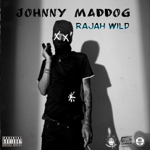 Rajah Wild - Johnny Maddog
