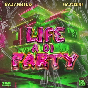 RajahWild  - Life a Di Party