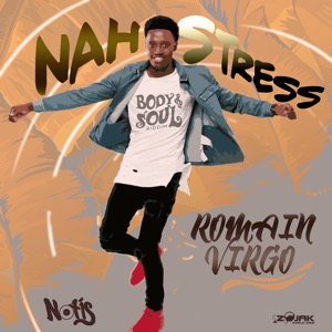 Romain Virgo - Nah Stress