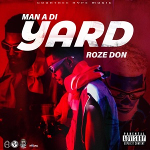 Man a Di Yard - Roze Don 