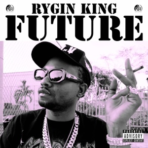 Rygin King - Future