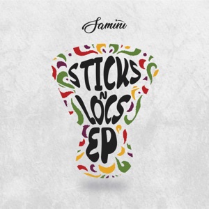Samini - Sticks N Locs