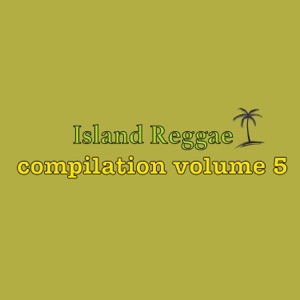 Island Reggae Compilation, Vol. 5 - Sizzla