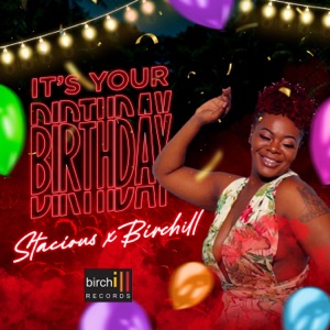 Its Your Birthday - Stacious 