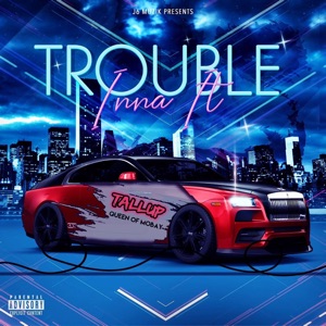 Tallup - Trouble Inna It