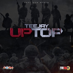 Teejay - Up Top