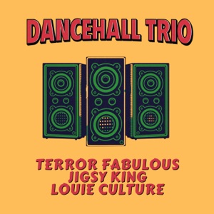 Terror Fabulous - Dancehall Trio