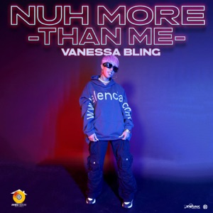 Vanessa Bling - Nuh More Than Me
