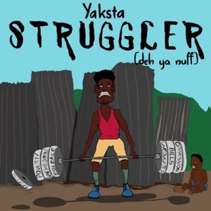 Yaksta - Struggler