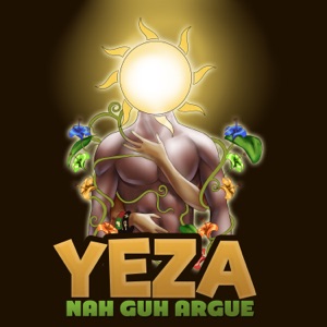Yeza - Nah Guh Argue
