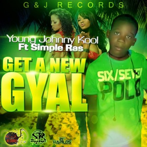 Young Johnny Kool - Get a New Gyal