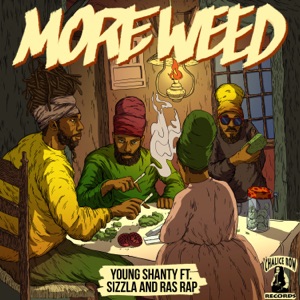 Young Shanty - More Weed