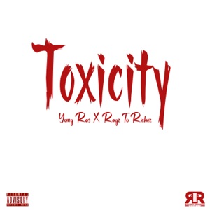 Toxicity - Yung Ras 