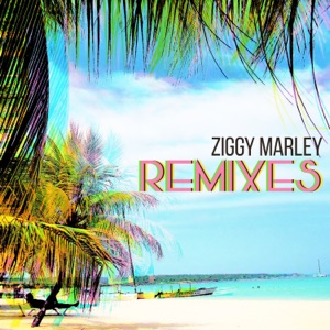 Remixes - Ziggy Marley